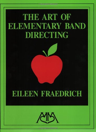 Imagen de archivo de Art of Elementary Band Directing a la venta por Better World Books