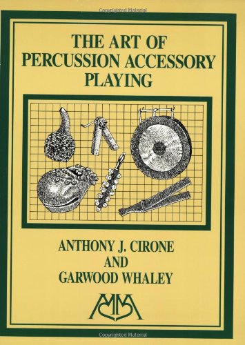 Stock image for Art of Percussion Accessory Playing (Meredith Music Percussion) for sale by Ergodebooks