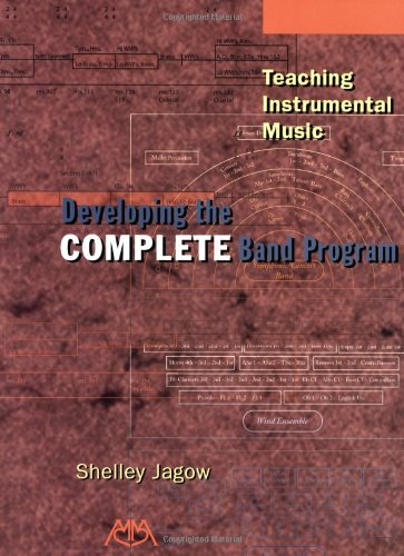 Imagen de archivo de Teaching Instrumental Music : Developing the Complete Band Program a la venta por Better World Books