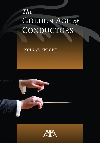 9781574631180: The Golden Age of Conductors