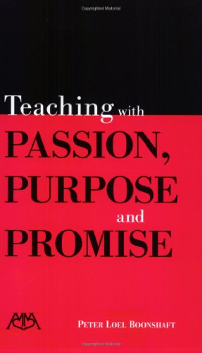 9781574631531: Teaching with Passion, Purpose, and Promise