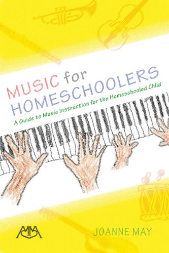 9781574631579: Music for Homeschoolers: A Guide to Music Instruction for the Homeschooled Child
