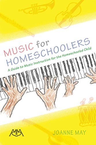 Stock image for Music for Homeschoolers : A Guide to Music Instruction for the Homeschooled Child for sale by Better World Books