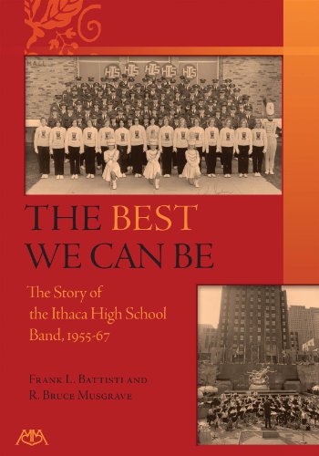 Imagen de archivo de The Best We Can Be: A History of the Ithaca High School Band 1955-67 a la venta por Books Unplugged
