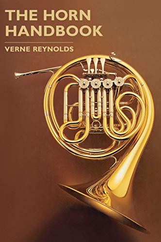 The Horn Handbook (Amadeus) (9781574670165) by Reynolds, Verne