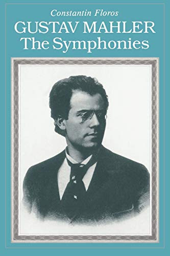 9781574670257: Gustav Mahler: The Symphonies (Amadeus)
