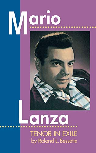 Stock image for MARIO LANZA TENOR IN EXILE for sale by Artis Books & Antiques