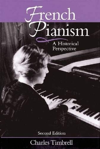 9781574670455: French Pianism: A Historical Perspective (Amadeus)