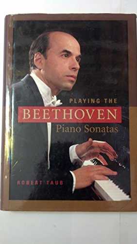 Imagen de archivo de Playing the Beethoven Piano Sonatas a la venta por Zoom Books Company