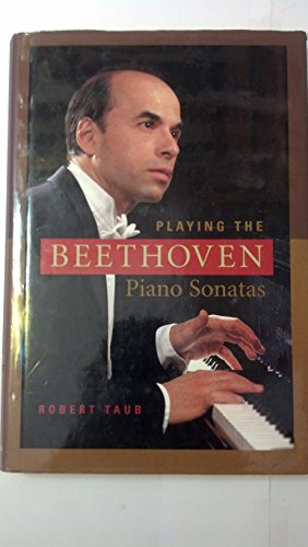 Stock image for Playing the Beethoven Piano Sonatas for sale by Zoom Books Company