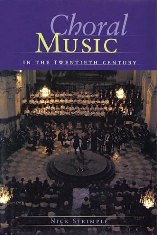 Beispielbild fr Choral Music in the Twentieth Century: Hardcover zum Verkauf von Project HOME Books