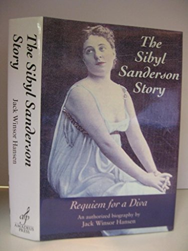 Beispielbild fr The Sibyl Sanderson Story: Requiem for a Diva (Opera Biography) zum Verkauf von Front Cover Books