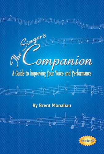 9781574671506: The Singer's Companion: A Guide to Improving Your Voice and Performance (Limelight)