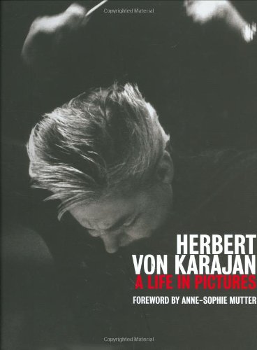 Stock image for Herbert Von Karajan: A Life in Pictures for sale by Dave's Books