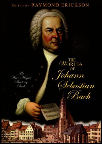 Beispielbild fr The Worlds of Johann Sebastian Bach (Amadeus) zum Verkauf von Ergodebooks