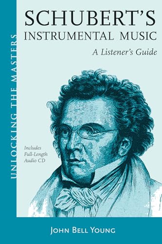 Stock image for Schubert's Instrumental Music: A Listener's Guide (Unlocking the Masters) for sale by Orion Tech