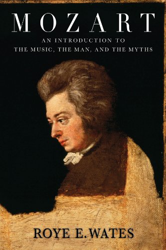 Stock image for Mozart : An Introduction to the Music, the Man, and the Myths for sale by Better World Books