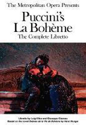 Stock image for The Metropolitan Opera Presents: Puccini's La Boheme: Libretto, Background and Photos (Amadeus) for sale by Jenson Books Inc