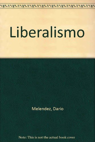 Imagen de archivo de Liberalismo a la venta por Revaluation Books