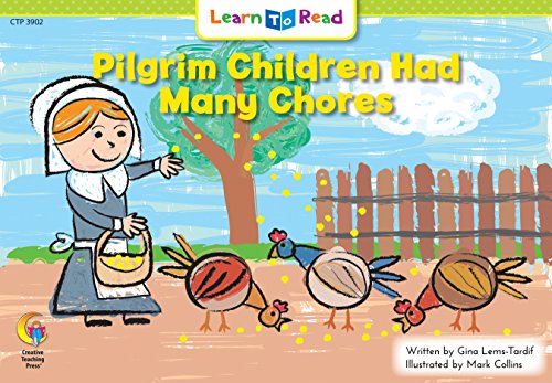 Pilgrim Children Had Many Chores (Learn to Read, Read to Learn)