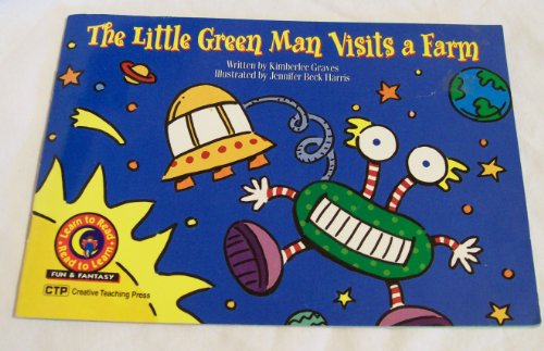 Beispielbild fr The Little Green Man Visits a Farm Learn to Read, Fun & Fantasy (Fun and Fantasy Learn to Read) zum Verkauf von Wonder Book