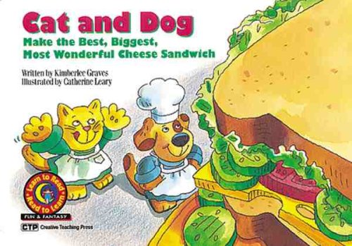 Stock image for Cat & Dog Make the Best, Biggest, Most Wonderful Cheese Sandwich (Fun & Fantasy Series : Level III) for sale by SecondSale