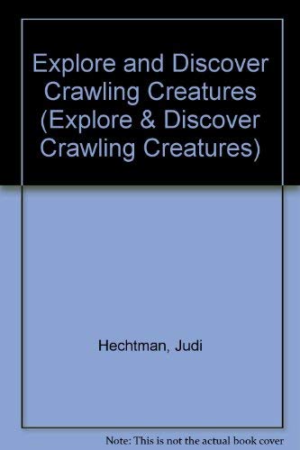 Beispielbild fr Explore and Discover Crawling Creatures (Explore & Discover Crawling Creatures) zum Verkauf von BookHolders