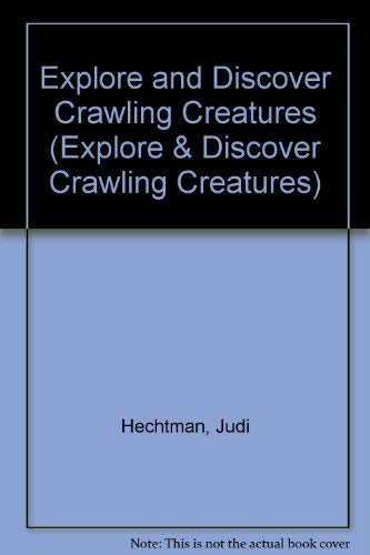 9781574712971: Explore and Discover Crawling Creatures (Explore & Discover Crawling Creatures)