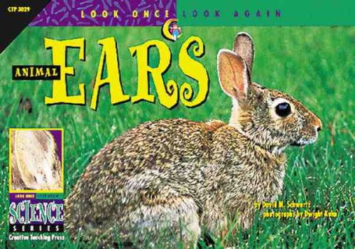 Stock image for Animal Ears (Look Once, Look Again Science Series) for sale by Ergodebooks