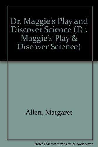 Beispielbild fr Dr. Maggie's Play and Discover Science (NO cassette) zum Verkauf von Top Notch Books