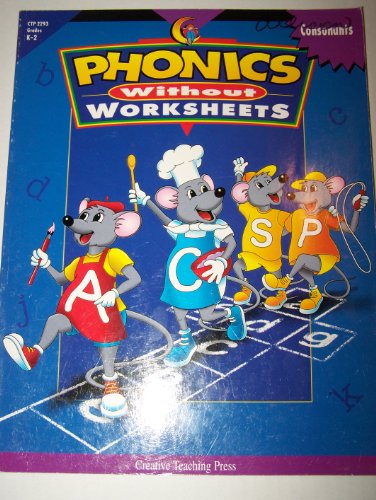 Imagen de archivo de Phonics Without Worksheets: Consonants (K-2) a la venta por Wonder Book