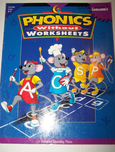 Stock image for Phonics Without Worksheets: Consonants (K-2) for sale by Wonder Book