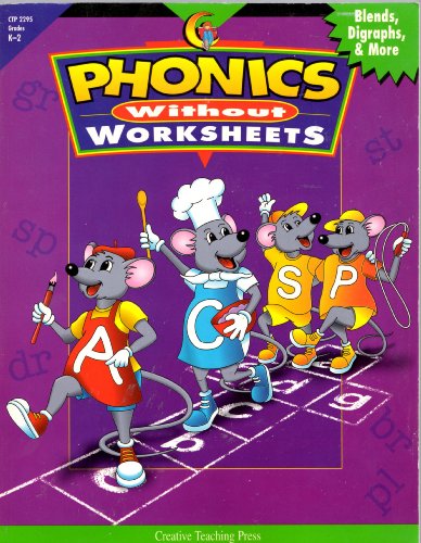 Imagen de archivo de Phonics Without Worksheets: Blends, Digraphs & More (K-2) a la venta por Wonder Book