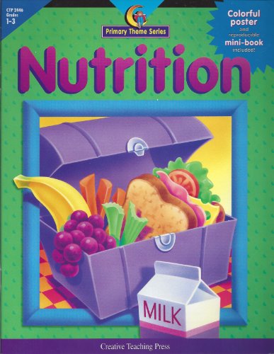 Nutrition, Grades K-3 (9781574715422) by Kato, Joanne; Graves, Kimberlee