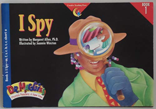 Stock image for I Spy (Dr. Maggie's Phonics Readers Series: a New View) for sale by SecondSale