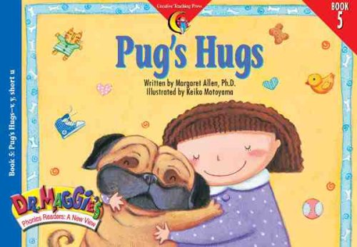 Stock image for Pug's Hugs (Dr. Maggie's Phonics Readers Series; A New View, 5) for sale by Gulf Coast Books