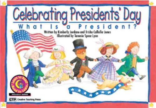 Imagen de archivo de Celebrating President's Day: What Is a President? (Learn to Read Read to Learn Holiday Series) a la venta por Front Cover Books