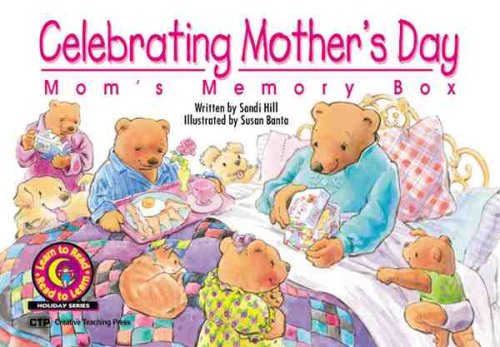 Beispielbild fr Celebrating Mother's Day: Mom's Memory Box (Learn to Read Read to Learn Holiday Series) zum Verkauf von SecondSale