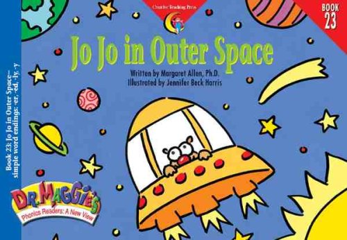 9781574715989: Jo Jo in Outer Space (Dr. Maggie's Phonics Readers Series: a New View, 23)