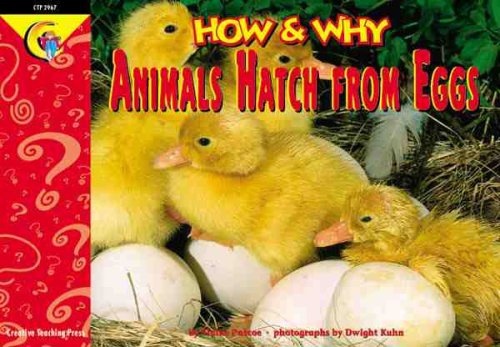 Beispielbild fr How and Why Animals Hatch from Eggs (How and Why Series) zum Verkauf von BooksRun