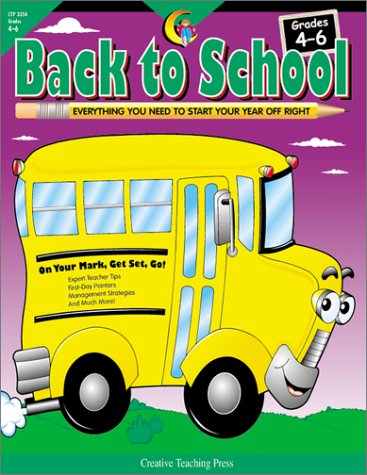 Stock image for Back to School Grades 4-6: Everything You Need to Start Your Year Off Right for sale by Wonder Book