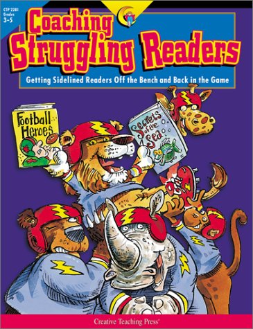 Beispielbild fr Coaching Struggling Readers: Getting Sidelined Readers Off the Bench and Back in the Game zum Verkauf von Wonder Book