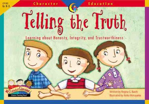 9781574718263: Telling the Truth: Learning About Honesty, Integrity, and Trustworthiness (Character Education Readers)