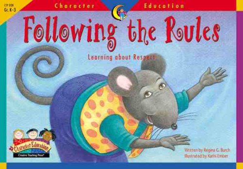 Imagen de archivo de Following the Rules: Learning About Respect (Character Education Readers) a la venta por Gulf Coast Books