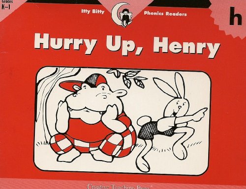 H, Hurry Up, Henry! (Itty-bitty Phonics Readers) (9781574718560) by Williams, Rozanne Lanczak