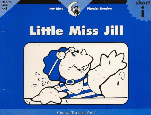 Beispielbild fr Little Miss Jill, Itty Bitty Phonics Reader (Itty-bitty Phonics Readers) zum Verkauf von BooksRun
