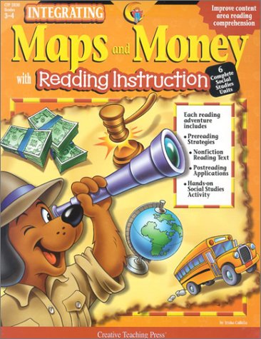 9781574719055: Maps and Money: With Reading Instruction (Integrating (Creative Teaching Press))