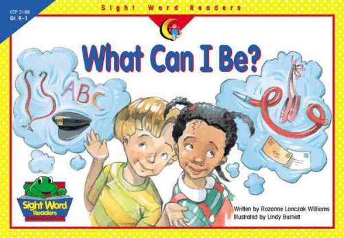 Stock image for What Can I Be (Sight Word Readers) for sale by SecondSale