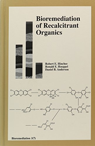 Imagen de archivo de Bioremediation of Recalcitrant Organics (Bioremediation, 3(7).) a la venta por Zubal-Books, Since 1961