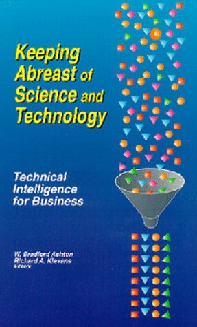 Beispielbild fr Keeping Abreast of Science and Technology: Technical Intelligence for Business zum Verkauf von Zubal-Books, Since 1961